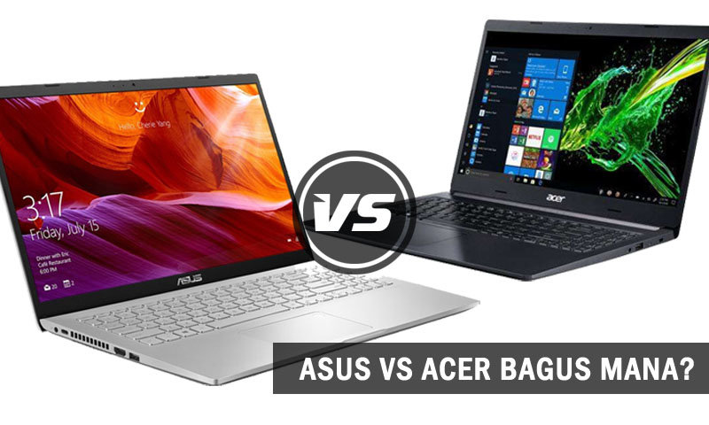 Laptop Asus vs Acer